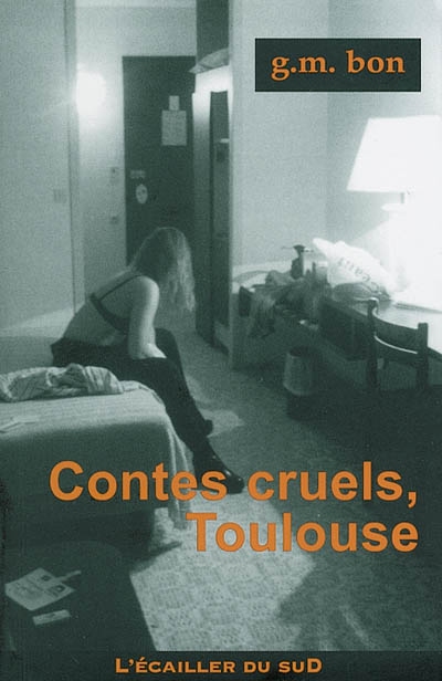 Contes cruels, Toulouse