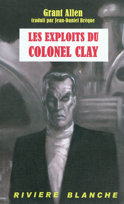 Les exploits du Colonel Clay