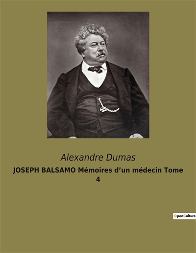 JOSEPH BALSAMO Mémoires d’un médecin Tome 4