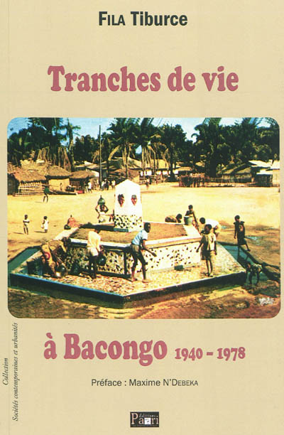 Tranches de vie à Bacongo (1940-1978)