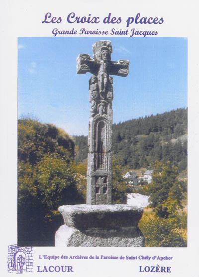 Les croix des places : grande paroisse Saint Jacques