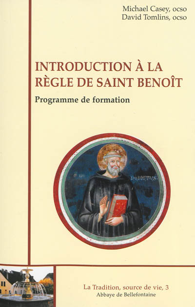 Introduction à la règle de saint Benoît : programme de formation