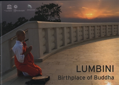 Patrimoine mondial. Lumbini, lieu de naissance de Bouddha