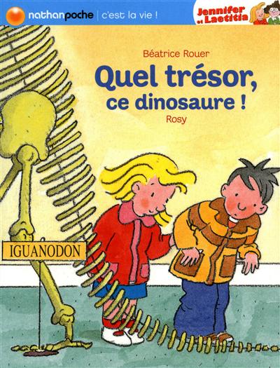 Quel trésor, ce dinosaure !