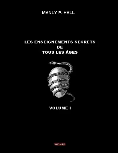 Les enseignements secrets de tous les âges : Volume I