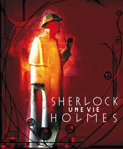 Sherlock Holmes : une vie