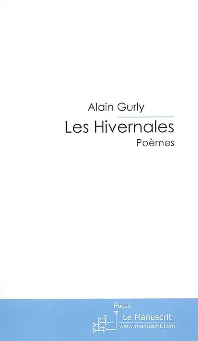 Les hivernales : poèmes