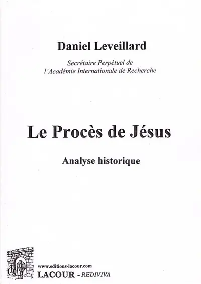 Le procès de Jésus : analyse historique
