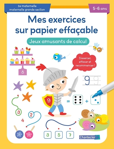Jeux amusants de calcul, 3e maternelle, maternelle grande section, 5-6 ans : s'exercer, effacer et recommencer !