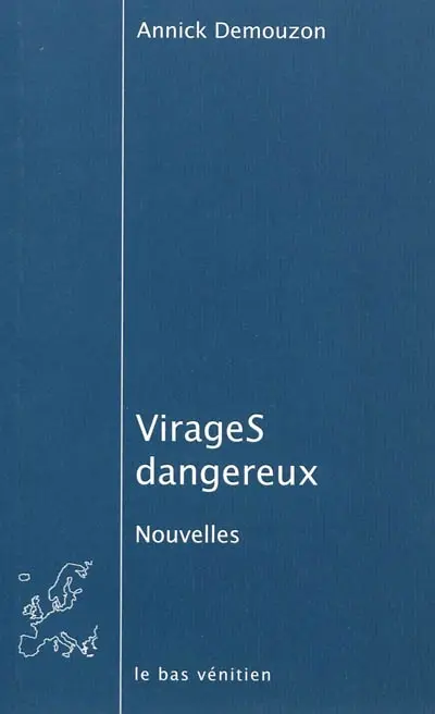Virages dangereux