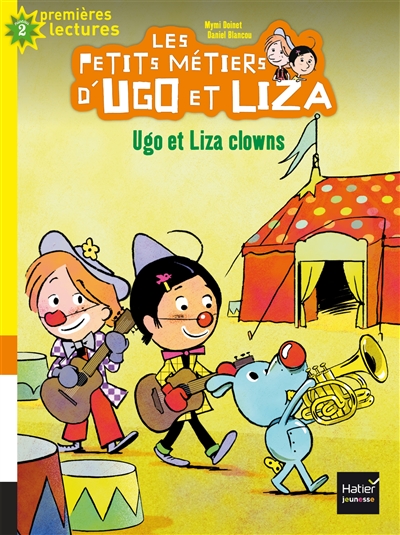 Les petits métiers d'Ugo et Liza. Vol. 3. Ugo et Liza clowns : niveau 2