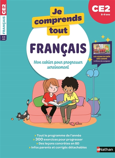 Je comprends tout ! Français : mon cahier pour progresser sereinement : CE2, 8-9 ans