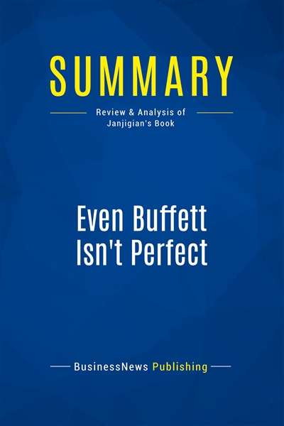 Summary : Even Buffett...