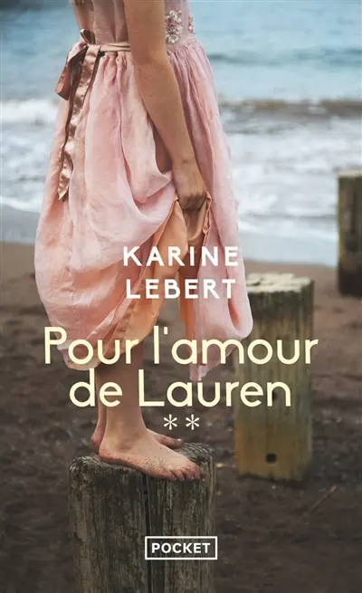 Les amants de l'été 44. Vol. 2. Pour l'amour de Lauren