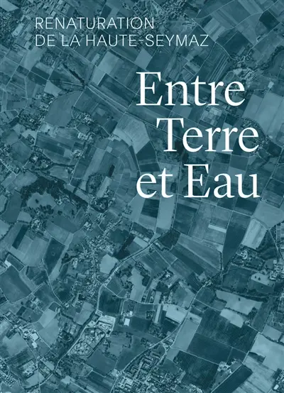 Entre terre et eau : renaturation de la Haute-Seymaz