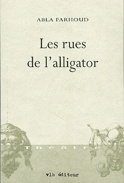 Les rues de l'alligator