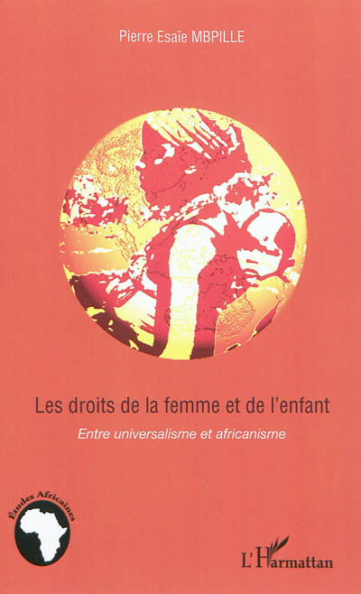 Les droits de la femme et de l'enfant : entre universalisme et africanisme