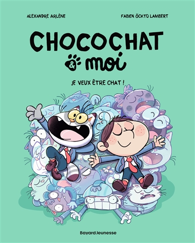 Je veux être chat !(chocochat et moi T2)