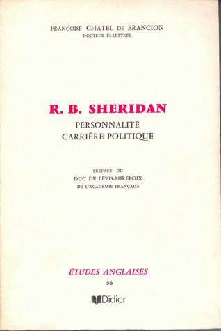 r.b. sheridan : personnalité, carrière politique