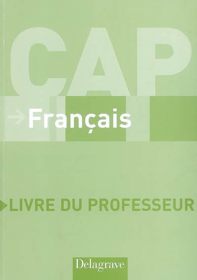 Français CAP : livre du professeur