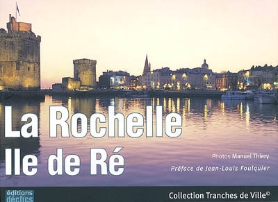 La Rochelle, île de Ré