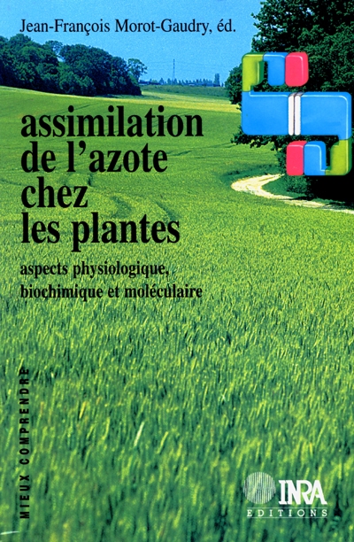 Assimilation de l'azote chez les plantes : aspects physiologique, biochimique et moléculaire