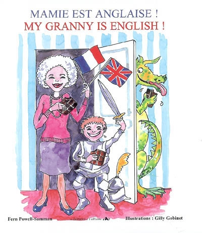Mamie est anglaise !. My granny is English !