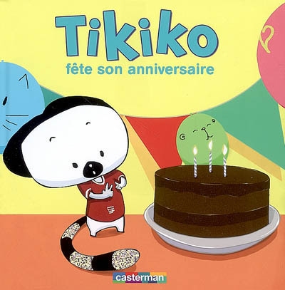 Tikiko. Vol. 7. Tikiko fête son anniversaire