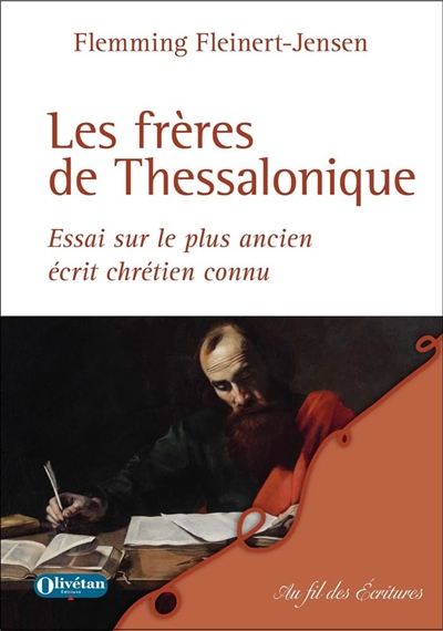 Les frères de Thessalonique : essai sur le plus ancien écrit chrétien connu