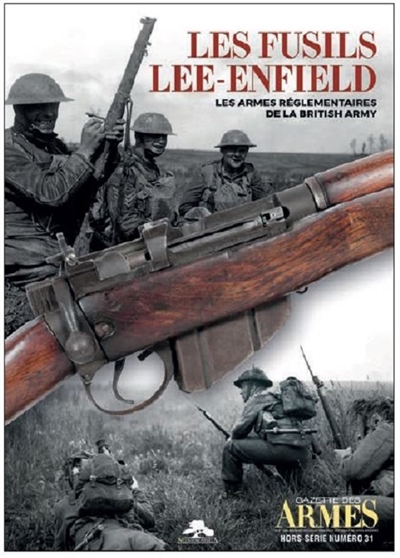 Les fusils Lee-Enfield : les armes réglementaires de la British Army