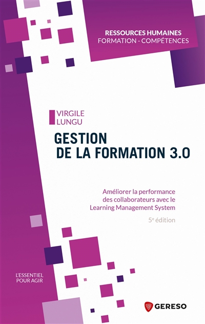 Gestion de la formation 3.0 : améliorer la performance des collaborateurs avec le learning management system