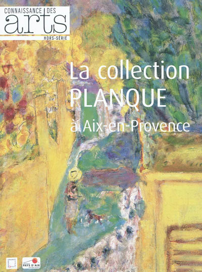 La collection Planque à Aix-en-Provence