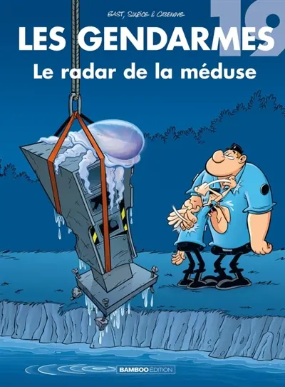 Les gendarmes. Vol. 19. Le radar de la méduse