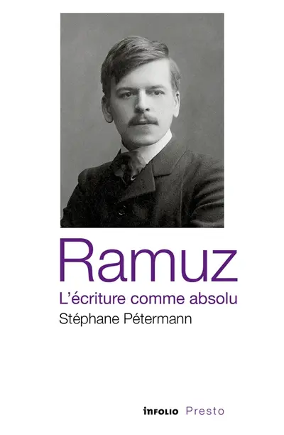 Ramuz, l'écriture comme absolu