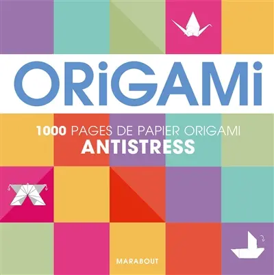 Origami arc-en-ciel : pour réaliser 500 pliages