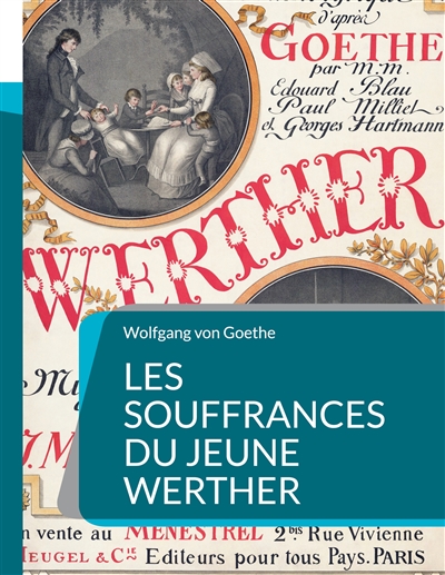Les Souffrances du jeune Werther : Roman épistolaire d'automne 1774
