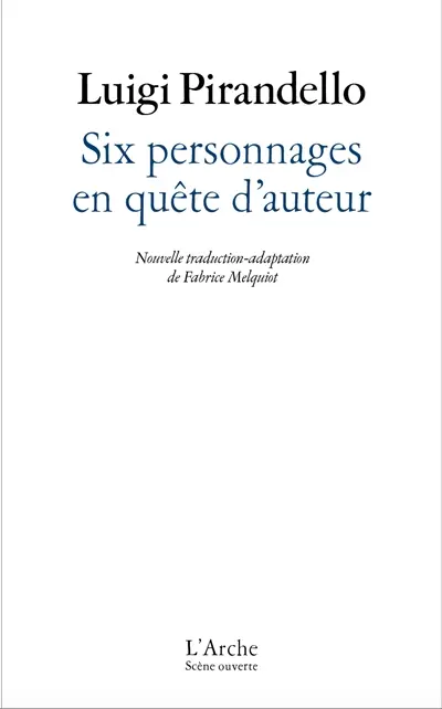 Six personnages en quête d'auteur