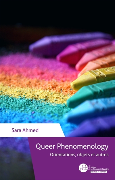 Queer Phenomenology : Orientations, objets et autres