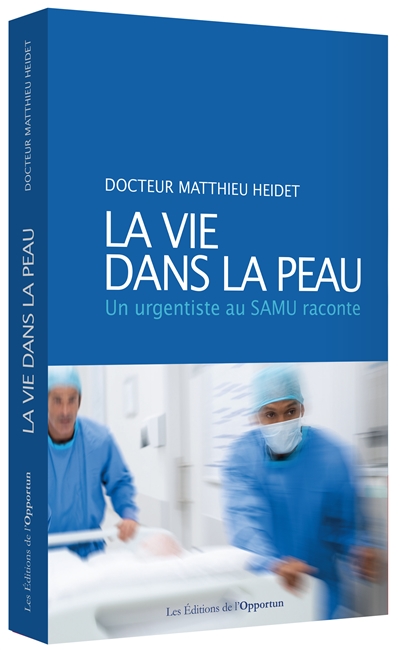 La vie dans la peau : un...