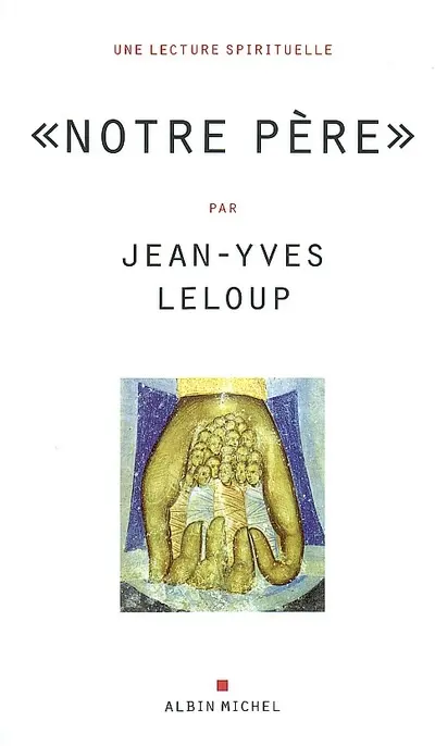 Notre-Père : Dieu n'existe pas, je le prie tous les jours