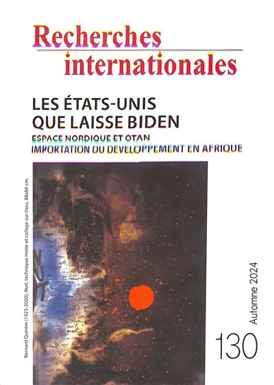 Recherches internationales, n° 130. Les Etats-Unis que laisse Biden : espace nordique et Otan, importation du développement en Afrique