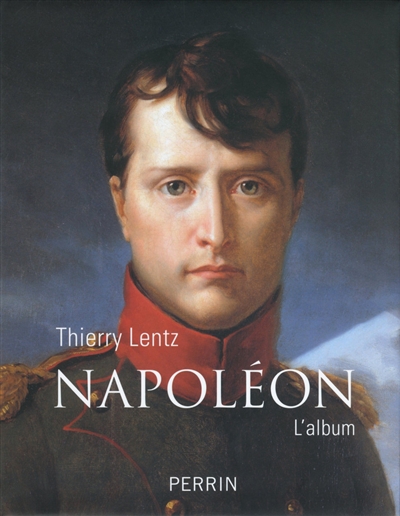 Napoléon : l'album