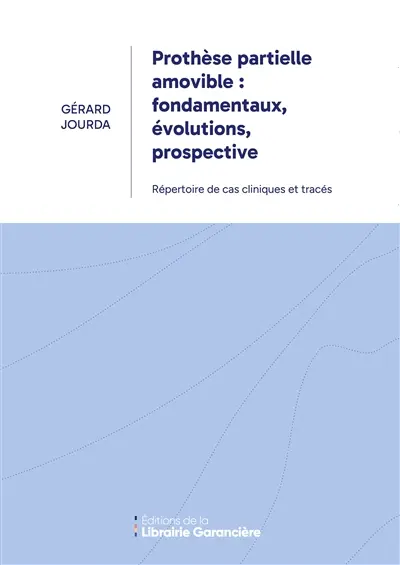Prothèse partielle amovible : fondamentaux, évolutions, prospective : Répertoire de cas cliniques et tracés