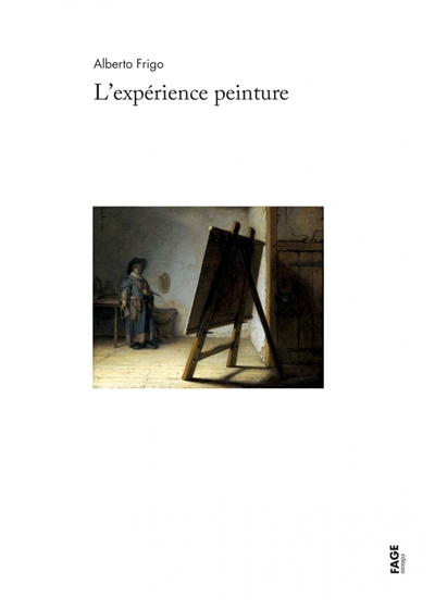 L'expérience peinture : le temps, l'intérêt et le plaisir