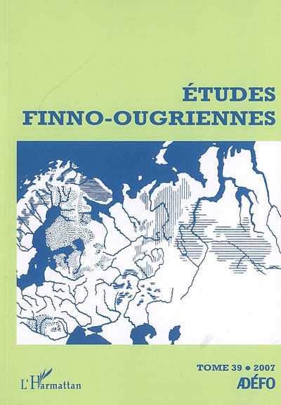 Etudes finno-ougriennes, n° 39
