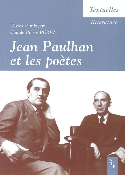 Jean Paulhan et les poètes : actes du colloque de Nice, 13-14 mars 2003