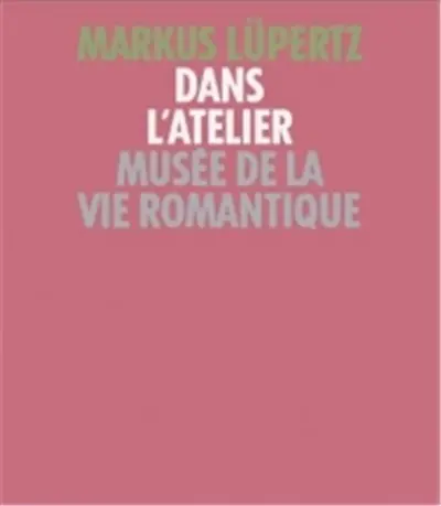 Markus Lüpertz Dans l´atelier (Musée de la vie romantique, Paris)