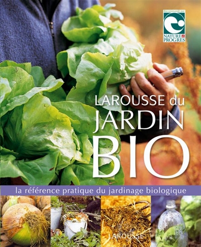 Larousse du jardin bio