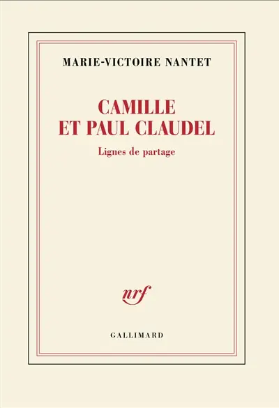 Camille et Paul Claudel : lignes de partage