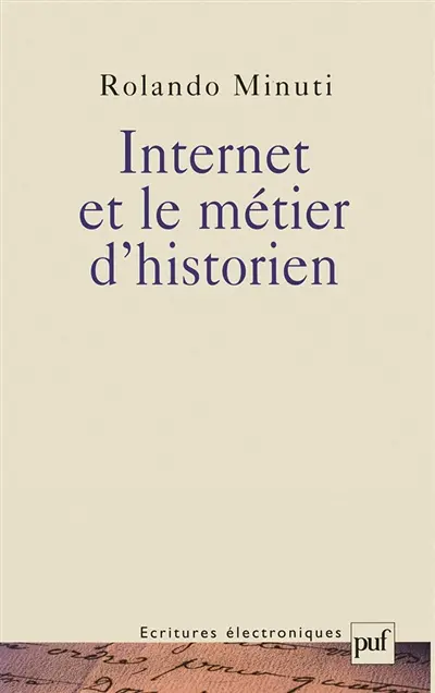 Internet et le métier d'historien : réflexions sur les incertitudes d'une mutation